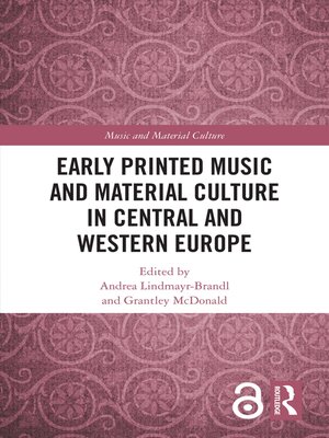 cover image of Early Printed Music and Material Culture in Central and Western Europe